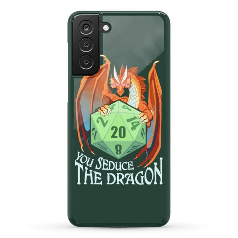 You Seduce The Dragon Phone Case